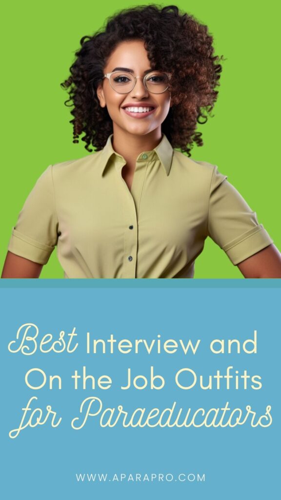 the best interview and on the job outfits for paraeducators - a para pro pin