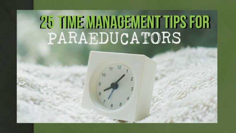 25 Time Management Tips for Paraeducators
