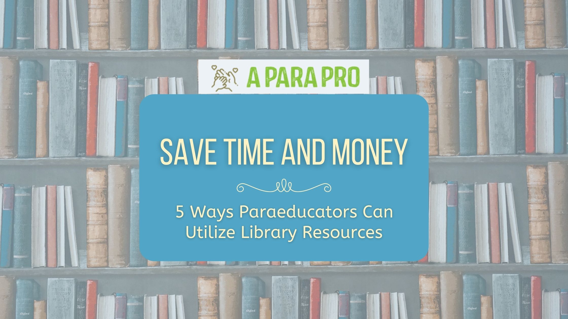 library resources- a para pro featured image