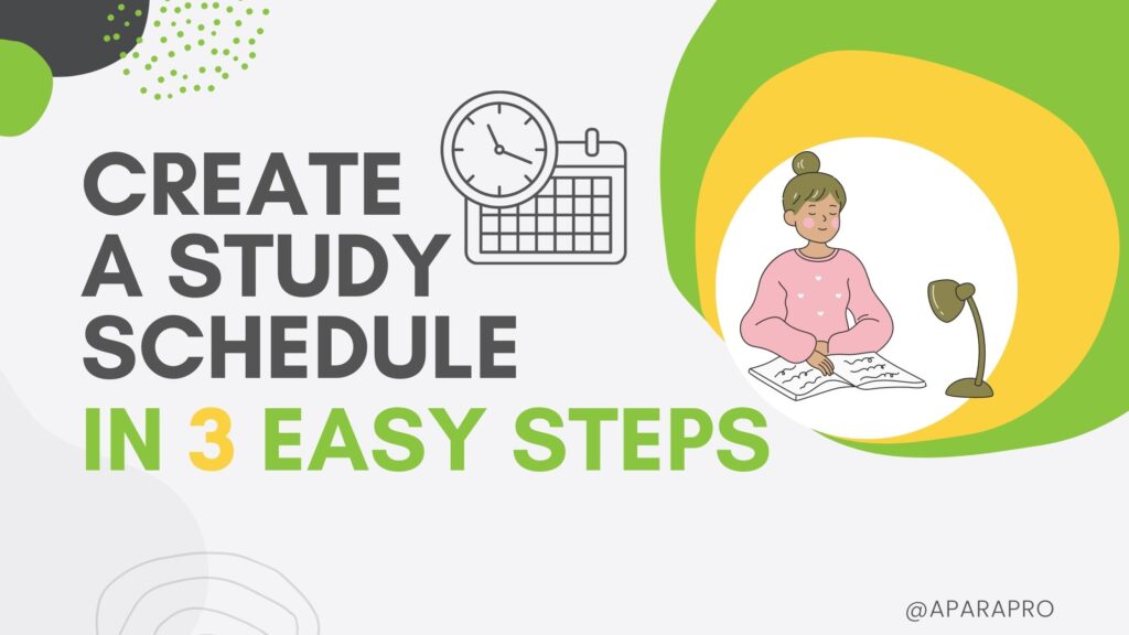 create a study schedule in 3 easy steps- by a para pro
