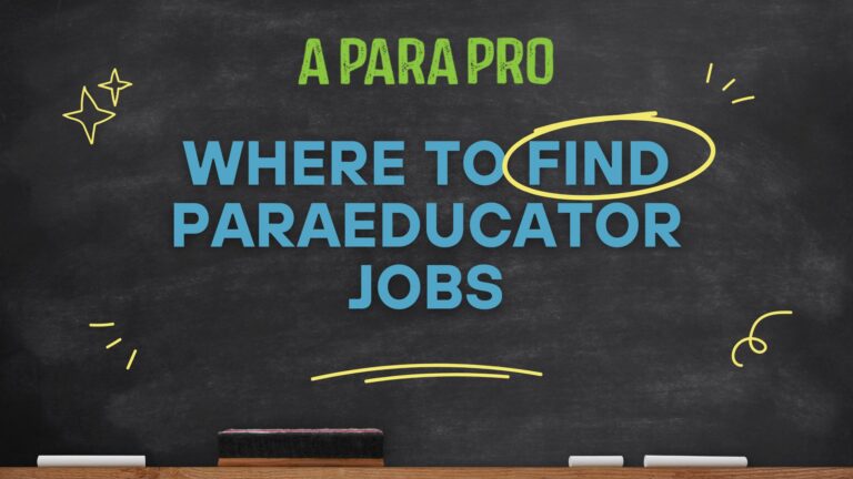 where to find paraeducator jobs by a para pro