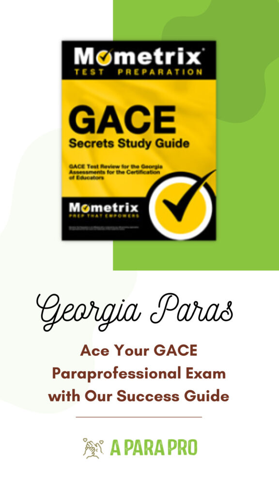 Georgia Paras GACE Paraprofessional Exam success guide pin by A para Pro
