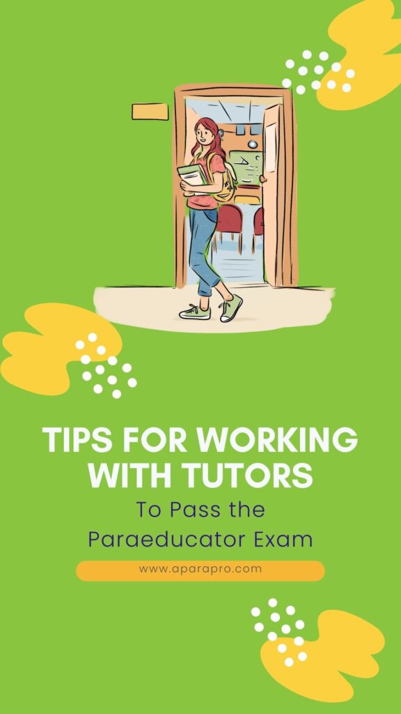 tips for working with tutors for passing the paraeducator exam - pin for a para pro