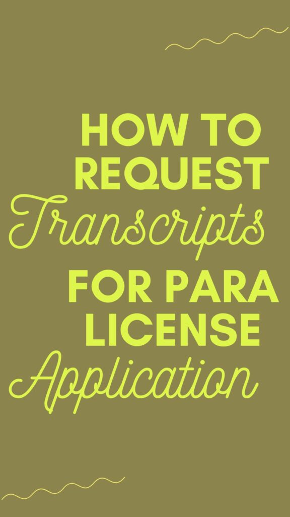 how to request transcripts for para license application - a para pro pin