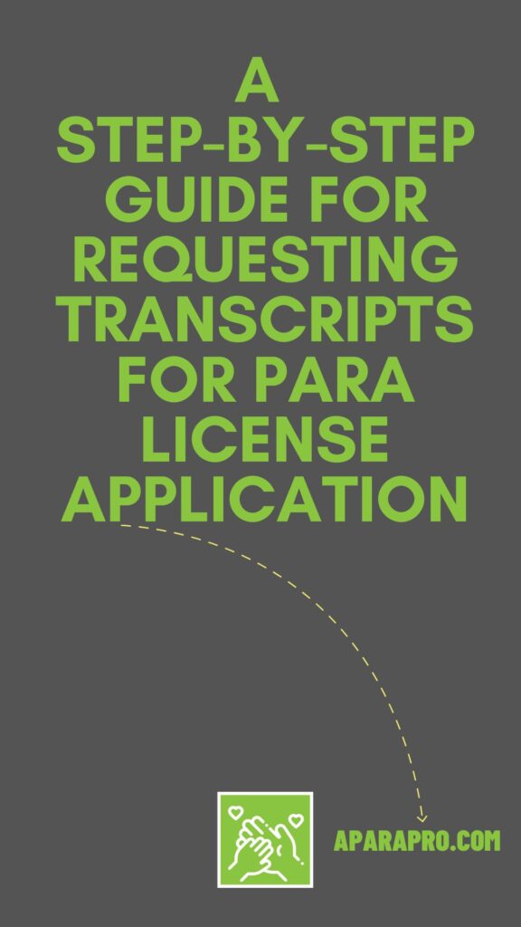 a step by step guide for requesting transcripts for para license application - a para pro pin