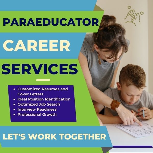 done for you paraeducator career services. 