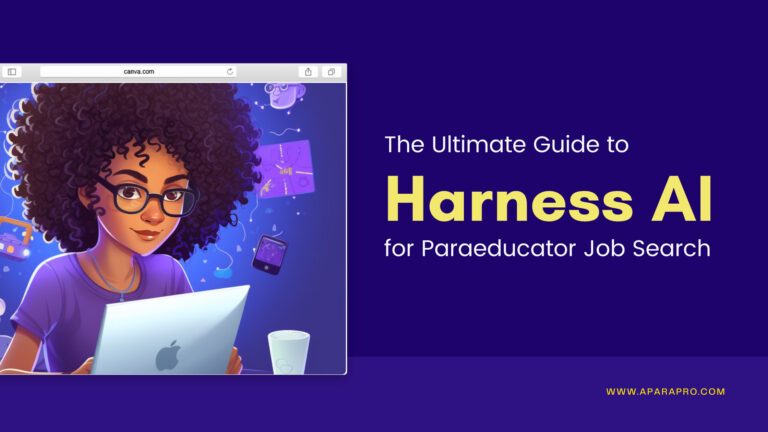 The Ultimate Guide for Harnessing AI to Boost Your Paraeducator Job Search