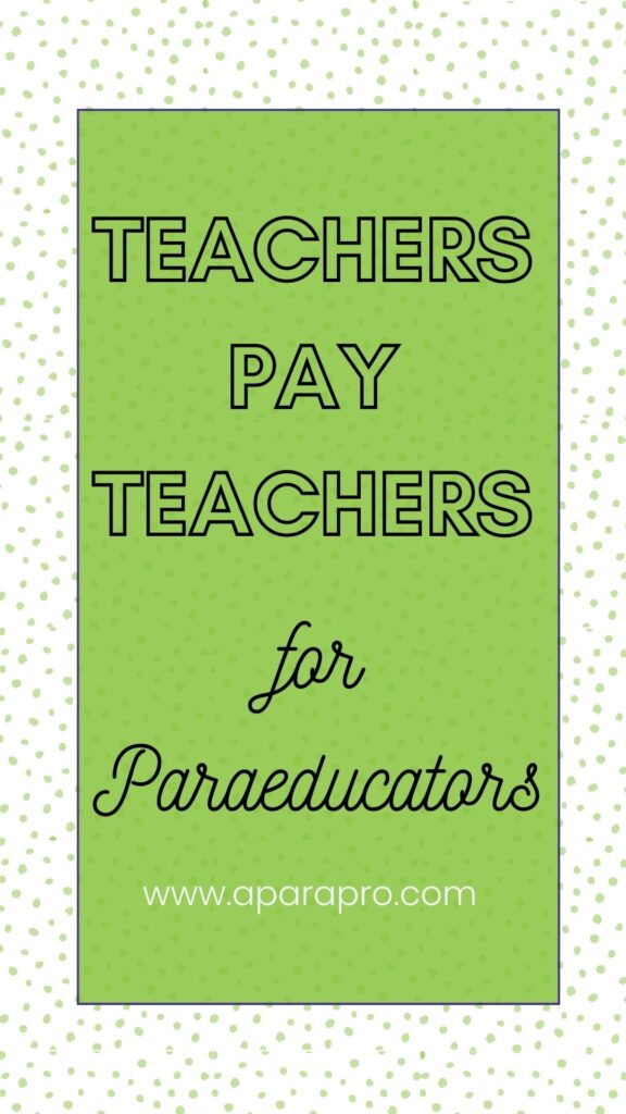 TEACHERS PAY TEACHERS for paras - pins