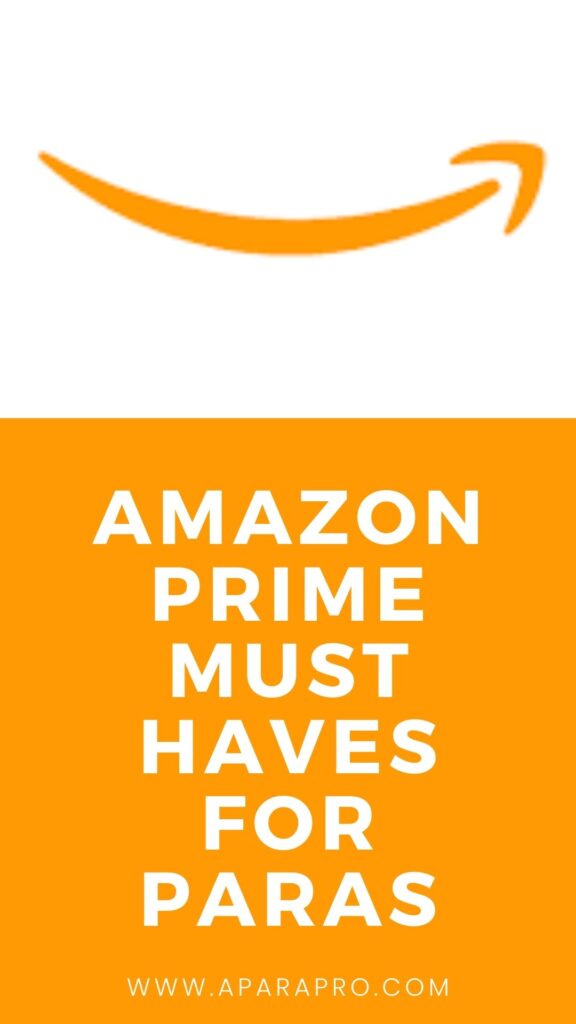 amazon prime must haves for paras - a para pro pin