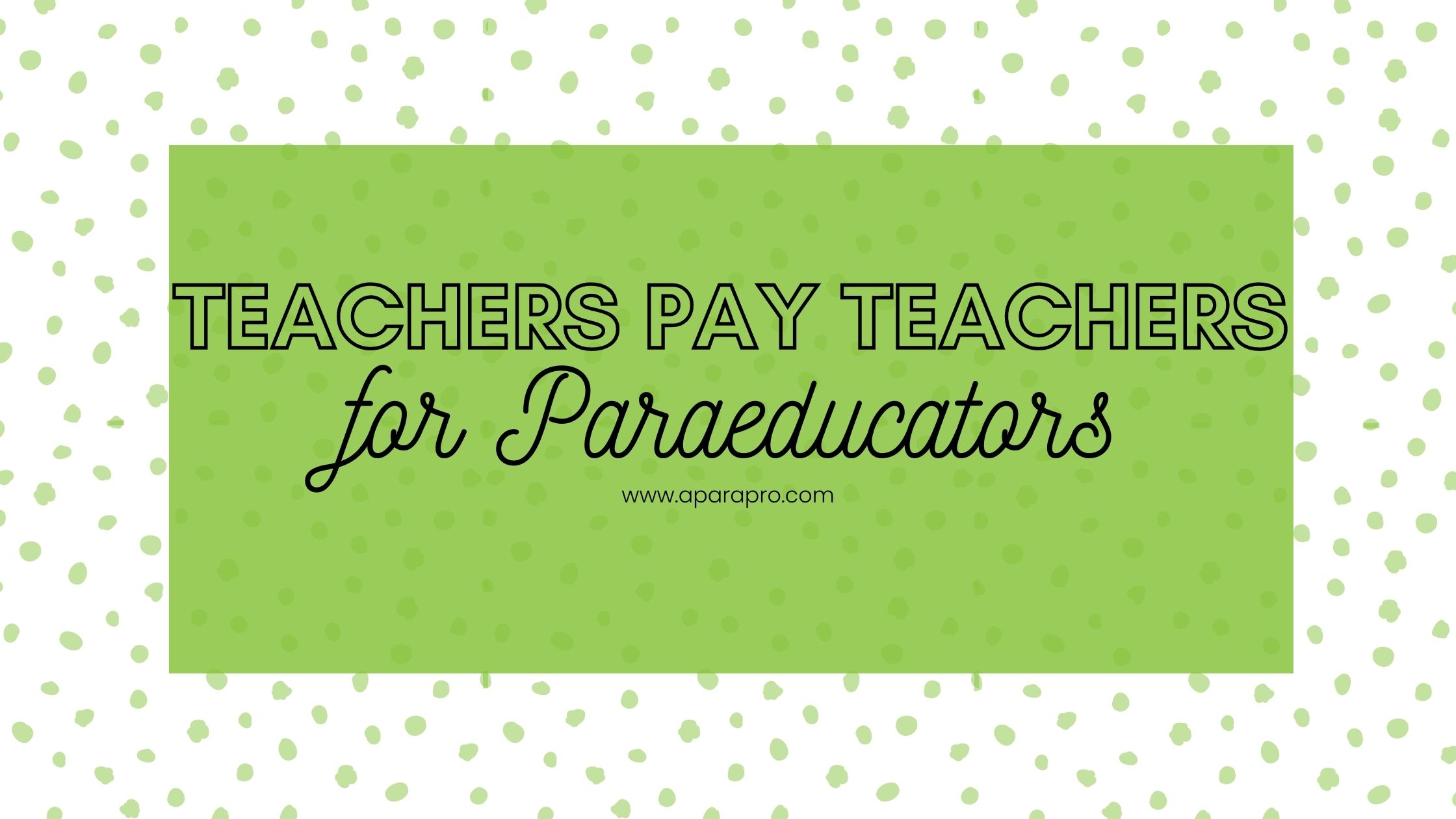 teachers pay teachers for paras - a para pro featured image